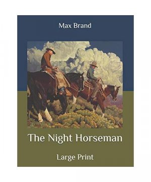 The Night Horseman: Large Print