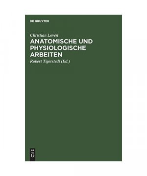 Anatomische und physiologische Arbeiten