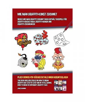 gebrauchtes Buch – James Manning – Wie Man Graffiti-Kunst Zeichnet (Dieses Wie Man Graffiti Zeichnet Buch Enthält Beispiele für Graffiti-Buchstaben, Graffiti-Namen Und Graffiti-Zeichnun