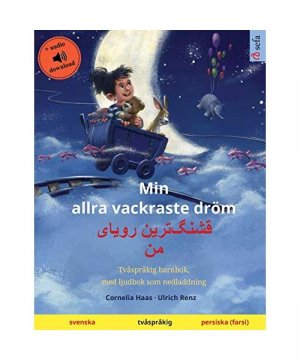 Min allra vackraste dröm - ????]???? ????? ?? (svenska - ... nedladdning (Sefa Bilderböcker På Två Språk)