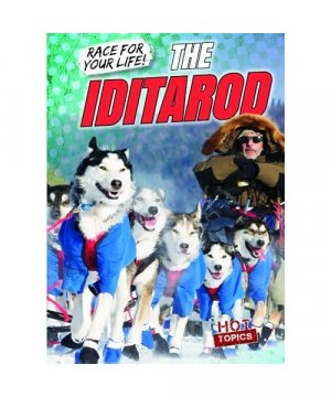 The Iditarod (Race for Your Life!)