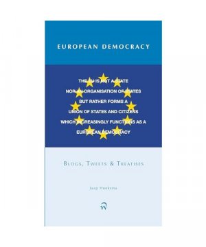 European Democracy: Blogs, Tweets & Treatises