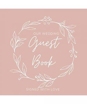 Our Wedding Guest Book: Book To Write Guest Names, Contact Info and Best Wishes and Advice for the Newlyweds