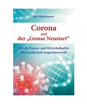 gebrauchtes Buch – Karl Oberhauser – Corona und der "Grosse Neustart"
