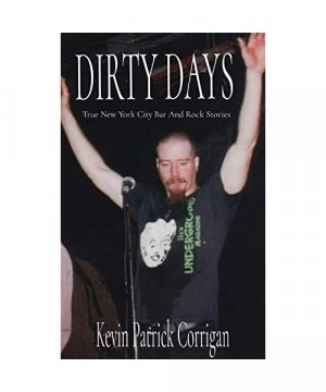 gebrauchtes Buch – Kevin Patrick Corrigan – DIRTY  DAYS