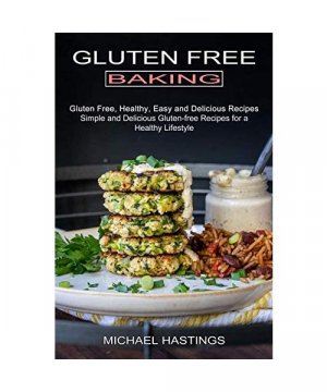 gebrauchtes Buch – Michael Hastings – Gluten Free Baking