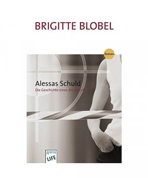 gebrauchtes Buch – Brigitte Blobel – Alessas Schuld