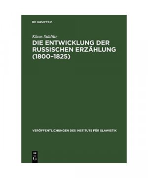 Die Entwicklung der Russischen Erzählung (1800¿1825)