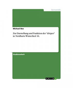 Zur Darstellung und Funktion der "dörper" in Neidharts Winterlied 16.