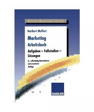 gebrauchtes Buch – Heribert Meffert – Marketing Arbeitsbuch: Aufgaben - Fallstudien - Lösungen