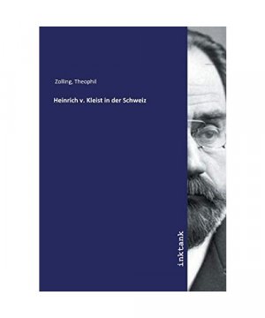 Heinrich v. Kleist in der Schweiz
