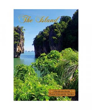 gebrauchtes Buch – Pascal Alexander Andres – The Island