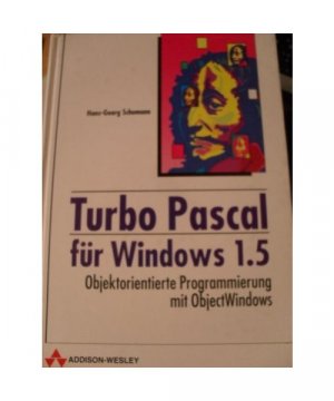 Turbo Pascal für Windows 1.5. Objektorientierte Programmierung mit ObjectWindows