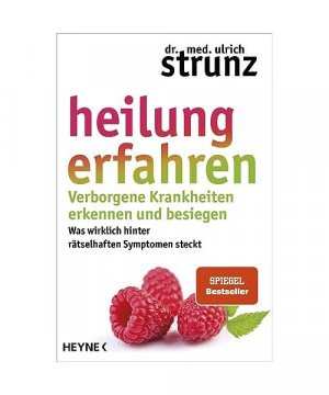 gebrauchtes Buch – Ulrich Strunz – Heilung erfahren. Verborgene Krankheiten erkennen und besiegen