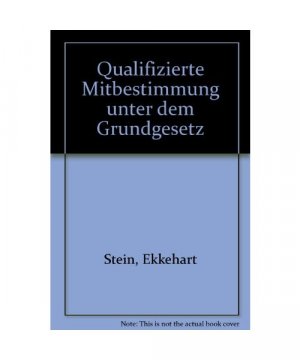 Qualifizierte Mitbestimmung unter dem Grundgesetz