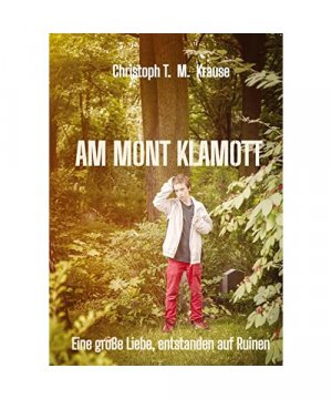gebrauchtes Buch – Christoph T. M Krause – Am Mont Klamott