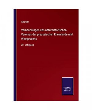 Verhandlungen des naturhistorischen Vereines der preussischen Rheinlande und Westphalens