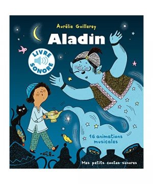 gebrauchtes Buch – Aurélie Guillerey – Aladin: 16 animations musicales