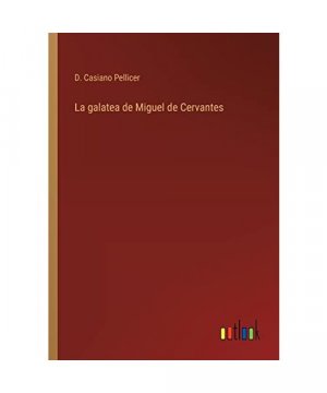 La galatea de Miguel de Cervantes