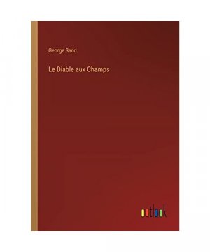gebrauchtes Buch – George Sand – Le Diable aux Champs