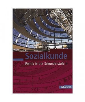 gebrauchtes Buch – Sozialkunde - Politik in der Sekundarstufe II