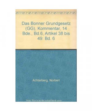 gebrauchtes Buch – Das Bonner Grundgesetz (GG), Kommentar, 14 Bde., Bd.6, Artikel 38 bis 49