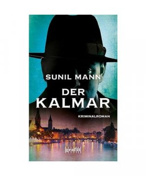 gebrauchtes Buch – Sunil Mann – Der Kalmar