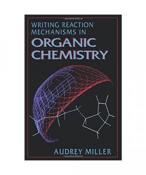 Writing Reaction Mechanisms in Organic Chemistry