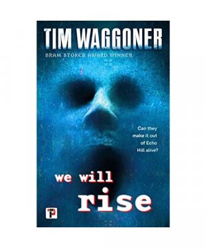 gebrauchtes Buch – Tim Waggoner – We Will Rise