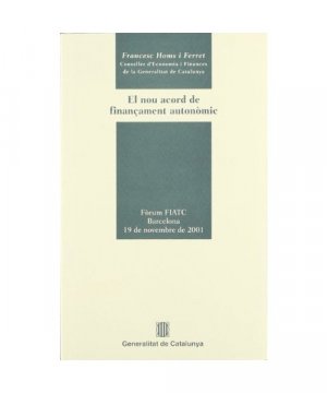 gebrauchtes Buch – HOMS I FERRET, FRANCESC – nou acord de finançament autonòmic. Barcelona