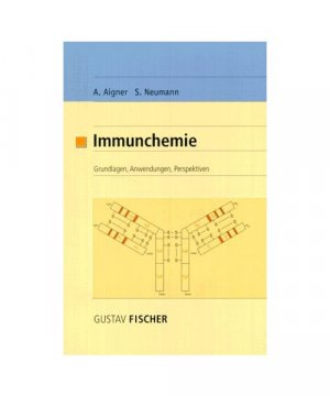 Immunchemie: Grundlagen, Anwendungen, Perspektiven