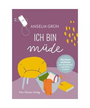 gebrauchtes Buch – Anselm Grün – Ich bin müde