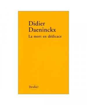 gebrauchtes Buch – Didier Daeninckx – La mort en dédicace deux nouvelles