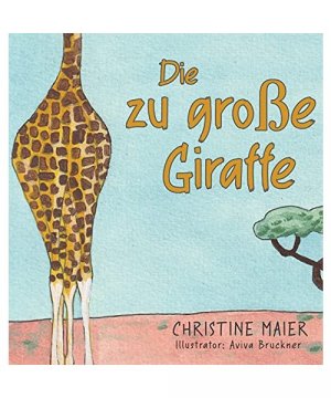 Die zu große Giraffe