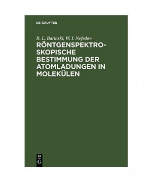 Röntgenspektroskopische Bestimmung der Atomladungen in Molekülen