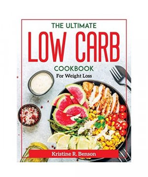 gebrauchtes Buch – Kristine R. Benson – The Ultimate Low Carb Cookbook