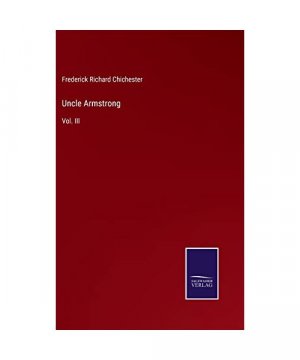 gebrauchtes Buch – Frederick Richard Chichester – Uncle Armstrong