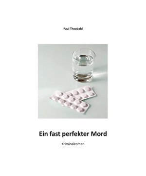 gebrauchtes Buch – Paul Theobald – Ein fast perfekter Mord