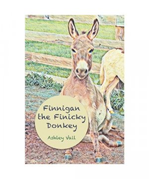gebrauchtes Buch – Ashley Vail – Finnigan the Finicky Donkey