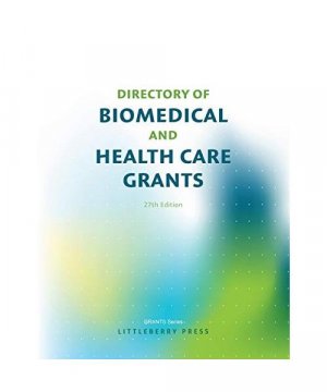 Directory of Biomedical and Health Care Grants (Grants Directories)