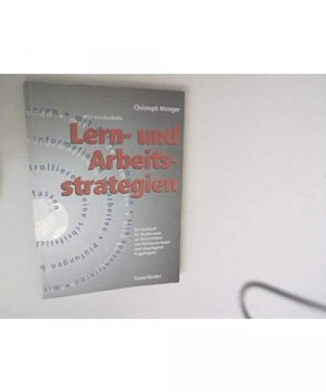 Wie lerne ich? WLI-Hochschule: Ein Fachbuch für Studierende an Universitäten und Fachhochschulen