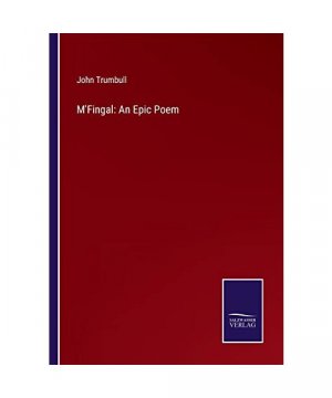 gebrauchtes Buch – John Trumbull – M'Fingal: An Epic Poem