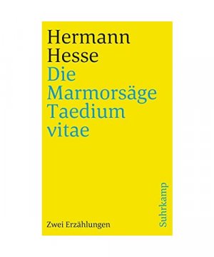 gebrauchtes Buch – Hermann Hesse – Die Marmorsäge / Taedium vitae