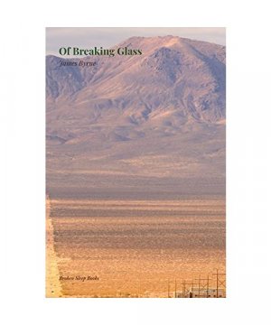 gebrauchtes Buch – James Byrne – Of Breaking Glass