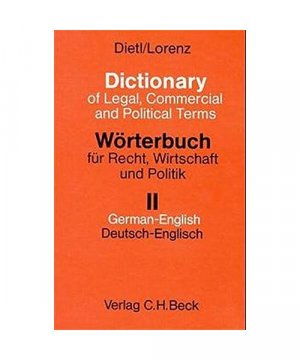 gebrauchtes Buch – Dietl, Clara-Erika/Lorenz – Wörterbuch für Recht, Wirtschaft und Politik 2. Deutsch - Englisch.