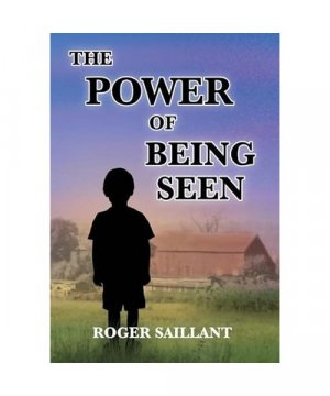gebrauchtes Buch – Roger Saillant – The Power Of Being Seen
