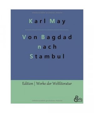 gebrauchtes Buch – Karl May – Von Bagdad nach Stambul