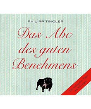 Das Abc des guten Benehmens