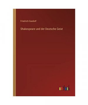 Shakespeare und der Deutsche Geist