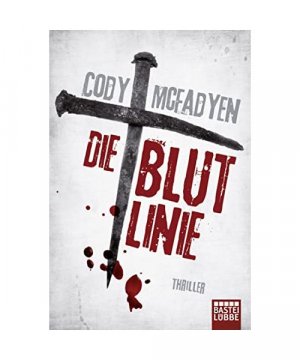 gebrauchtes Buch – Cody McFadyen – Die Blutlinie